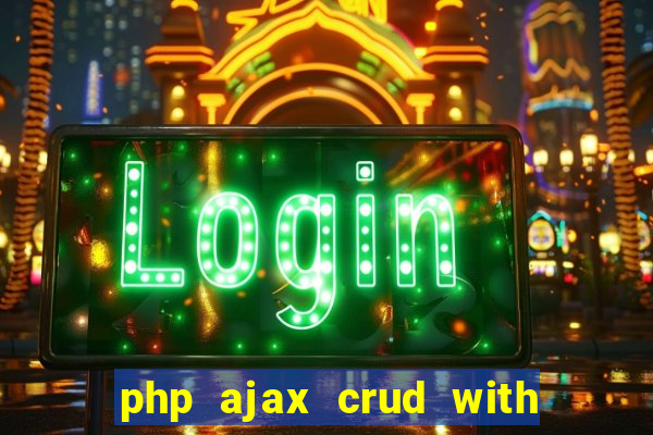 php ajax crud with datatables and bootstrap modals